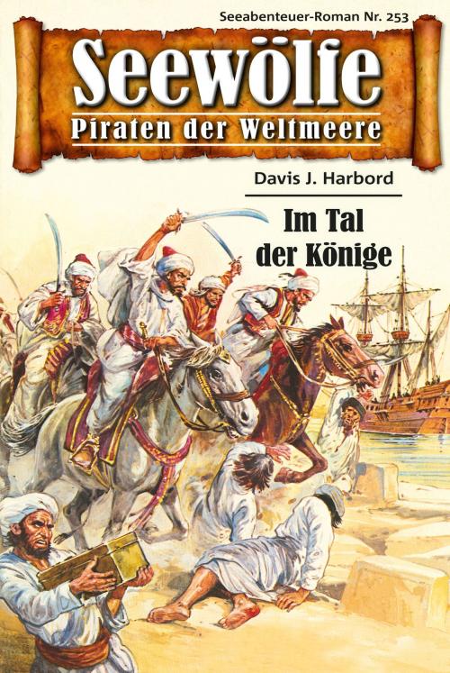 Cover of the book Seewölfe - Piraten der Weltmeere 253 by Davis J.Harbord, Pabel eBooks