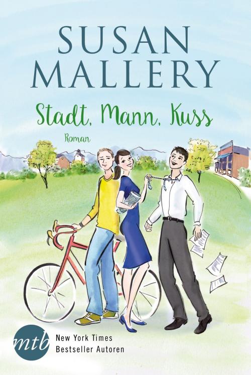 Cover of the book Stadt, Mann, Kuss by Susan Mallery, MIRA Taschenbuch