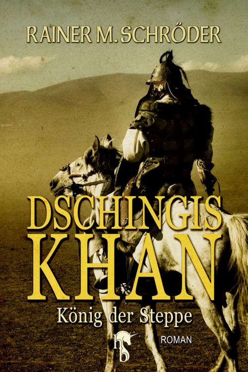Cover of the book Dschingis Khan by Rainer M. Schröder, hockebooks