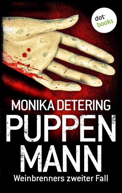 Cover of the book Puppenmann - Weinbrenners zweiter Fall by Monika Detering, dotbooks GmbH