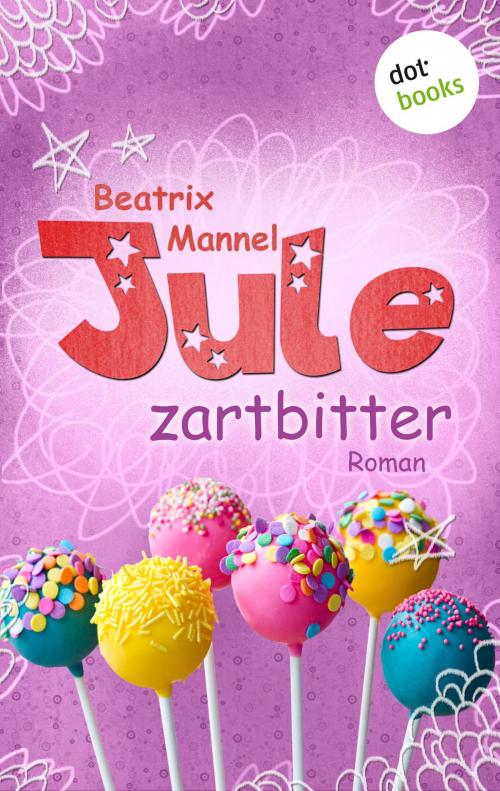 Cover of the book Jule - Band 4: Zartbitter by Beatrix Mannel, dotbooks GmbH