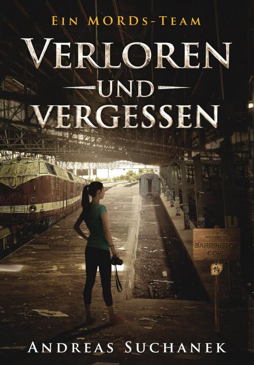 Cover of the book Ein MORDs-Team - Band 14: Verloren und Vergessen (All-Age Krimi) by Andreas Suchanek, Greenlight Press