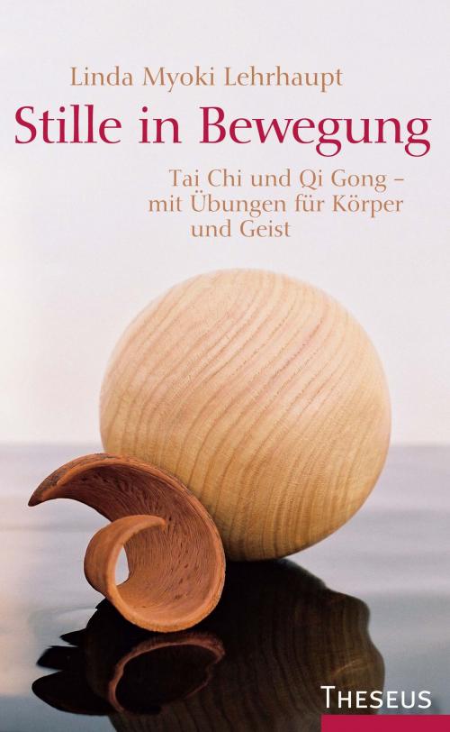 Cover of the book Stille in Bewegung by Linda Myoki Lehrhaupt, Theseus Verlag