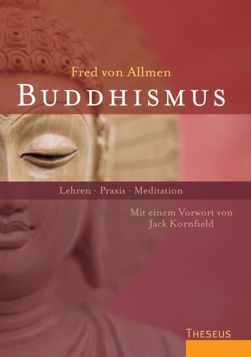 Cover of the book Buddhismus by Fred von Allmen, Renate Seifarth, Theseus Verlag
