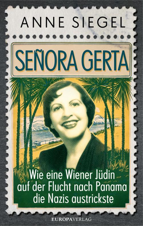 Cover of the book Senora Gerta by Anne Siegel, Europa Verlag GmbH & Co. KG