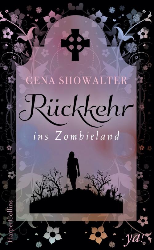 Cover of the book Rückkehr ins Zombieland by Gena Showalter, HarperCollins ya!