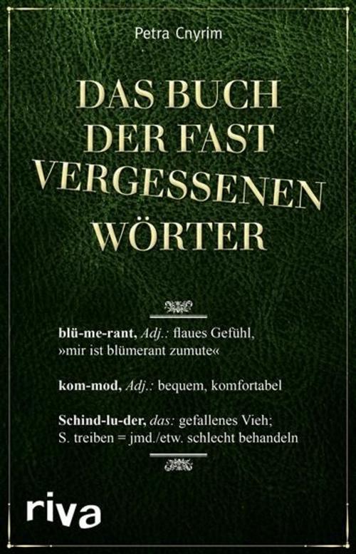 Cover of the book Das Buch der fast vergessenen Wörter by Petra Cnyrim, riva Verlag