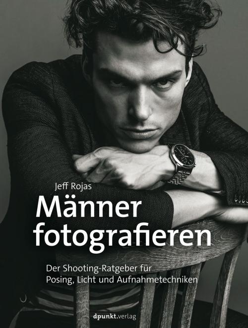Cover of the book Männer fotografieren by Jeff Rojas, dpunkt.verlag