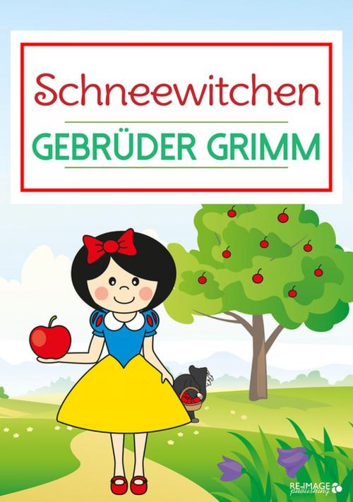 Cover of the book Schneewittchen by Gebrüder Grimm, Re-Image Publishing