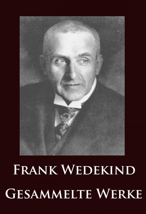 Cover of the book Frank Wedekind - Gesammelte Werke by Frank Wedekind, idb