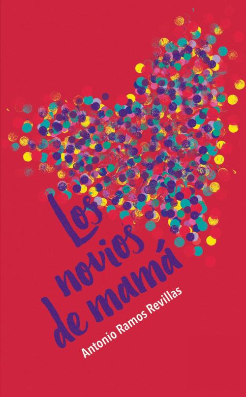 Cover of the book Los novios de mamá by Antonio Ramos Revillas, Ediciones SM