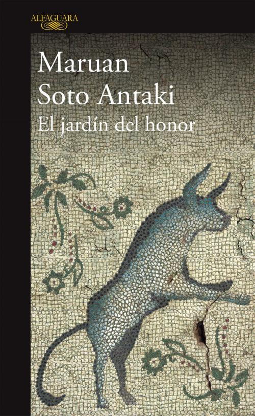 Cover of the book El jardín del honor by Maruan Soto Antaki, Penguin Random House Grupo Editorial México