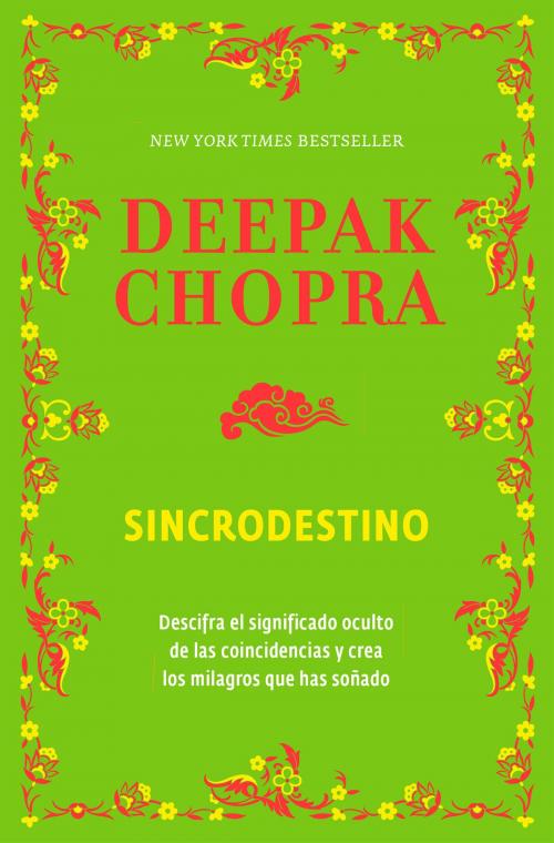 Cover of the book Sincrodestino by Deepak Chopra, Penguin Random House Grupo Editorial México