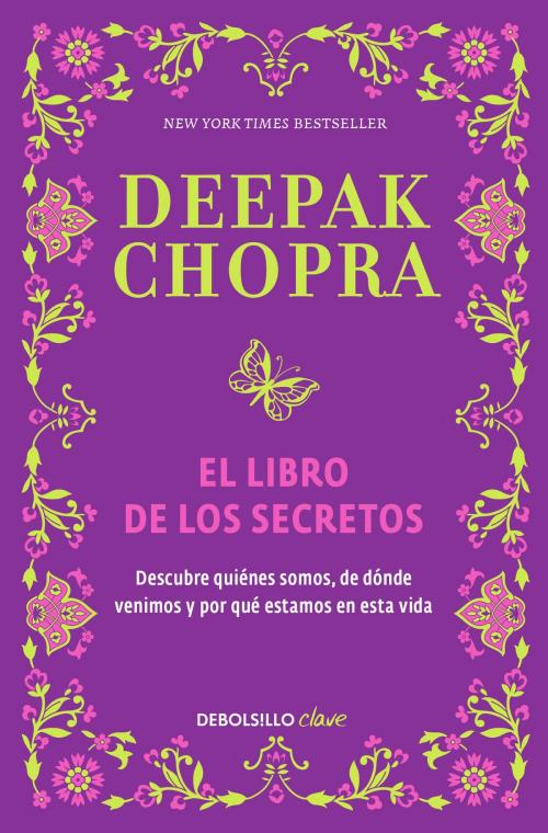 Cover of the book El libro de los secretos by Deepak Chopra, Penguin Random House Grupo Editorial México