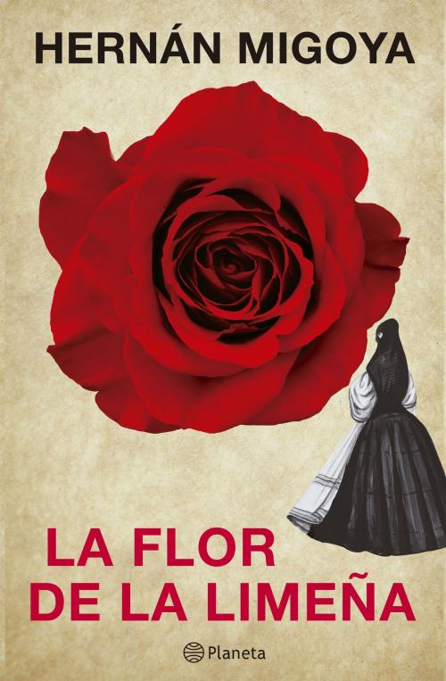 Cover of the book La flor de la limeña by Hernán Migoya, Grupo Planeta - Perú