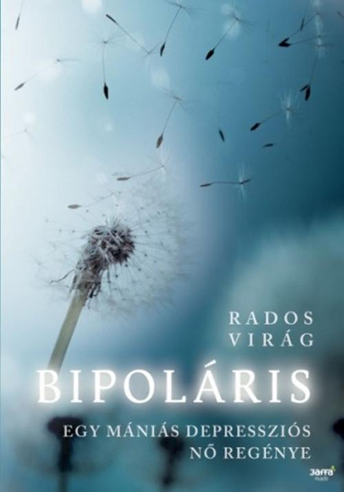 Cover of the book Bipoláris by Rados Virág, PublishDrive