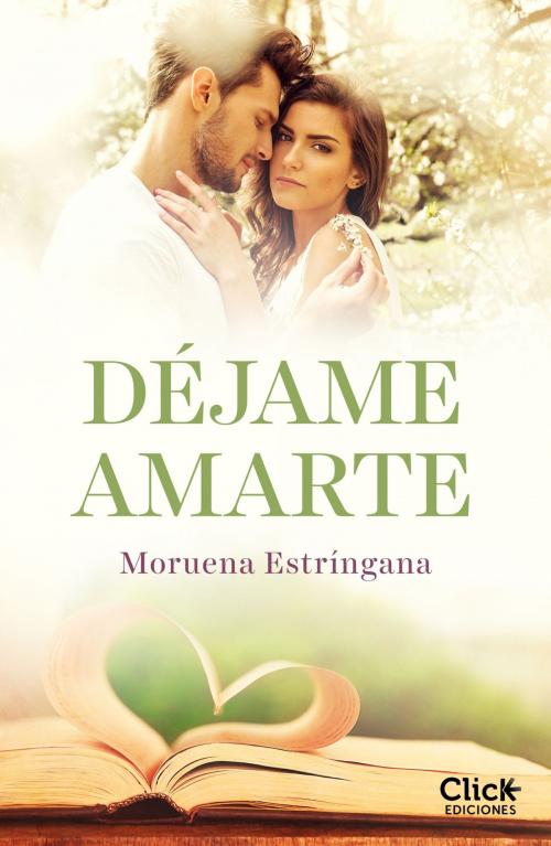Cover of the book Déjame amarte. Los hermanos Montgomery by Moruena Estríngana, Grupo Planeta