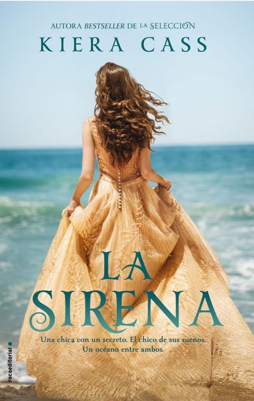 Cover of the book La sirena by Kiera Cass, Roca Editorial de Libros