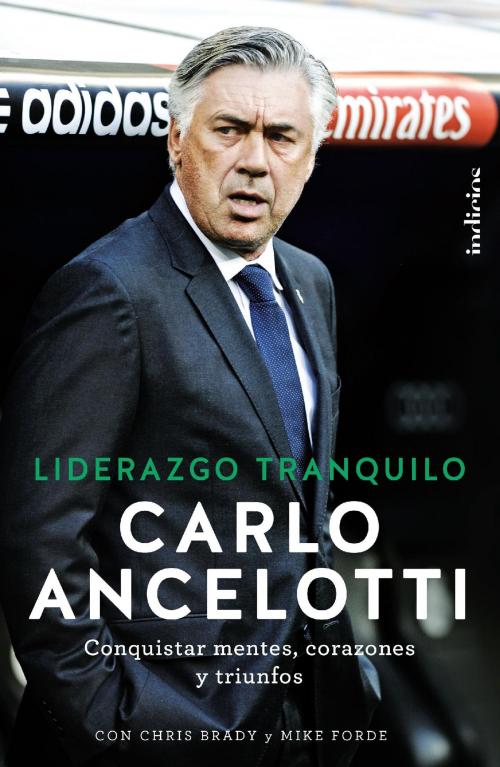 Cover of the book Liderazgo tranquilo by Carlo Ancelotti, Indicios