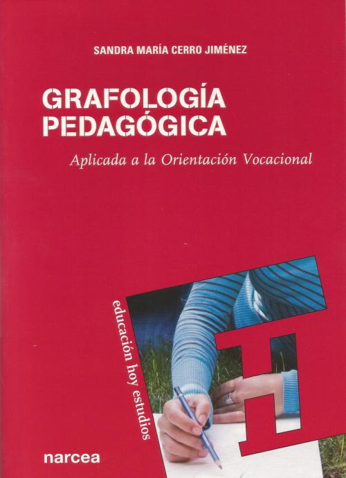 Cover of the book Grafología pedagógica by Sandra Cerro Jiménez, Narcea Ediciones