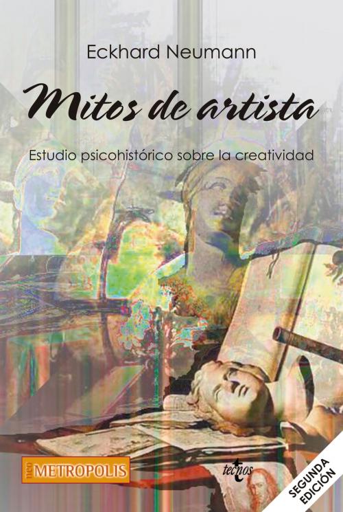 Cover of the book Mitos de artista by Eckhard Neumann, Tecnos