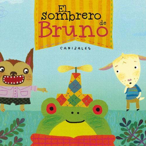Cover of the book El sombrero de Bruno by Canizales, Penguin Random House Grupo Editorial España