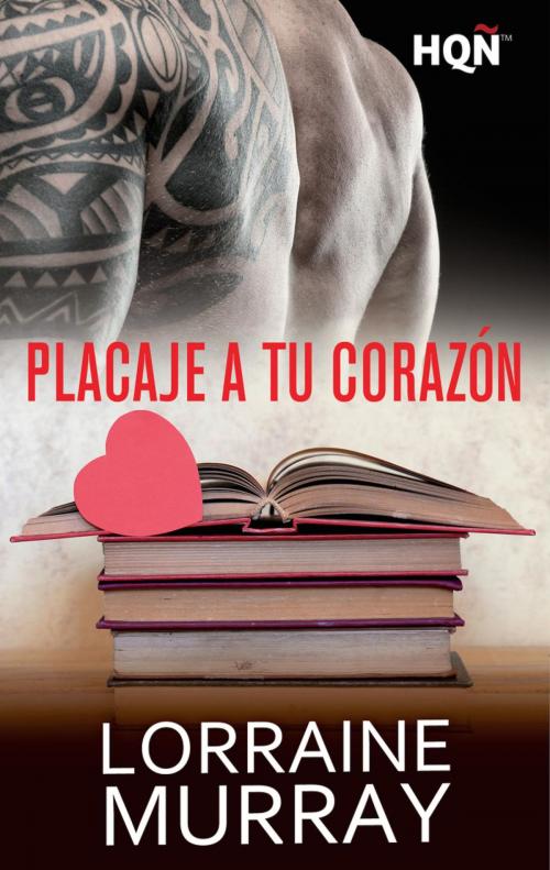 Cover of the book Placaje a tu corazon by Lorraine Murray, Harlequin, una división de HarperCollins Ibérica, S.A.