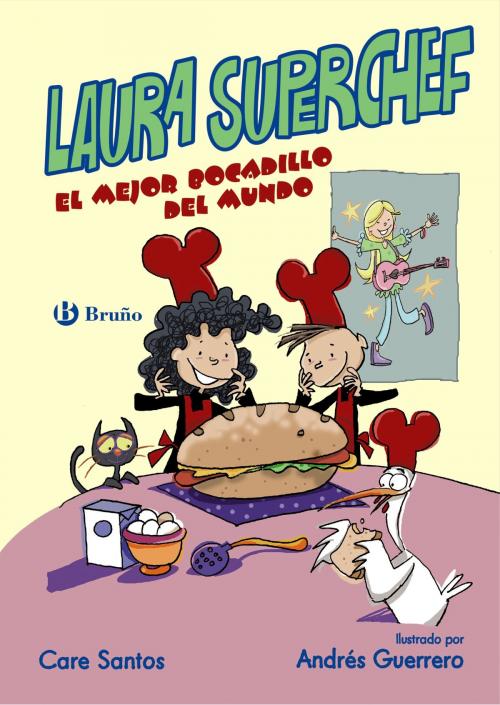 Cover of the book Laura Superchef: EL MEJOR BOCADILLO DEL MUNDO by Care Santos, Editorial Bruño