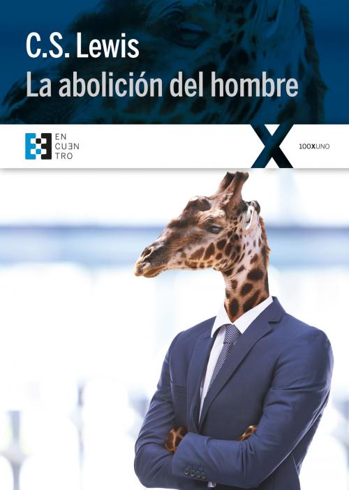 Cover of the book La abolición del hombre by C. S. Lewis, Ediciones Encuentro