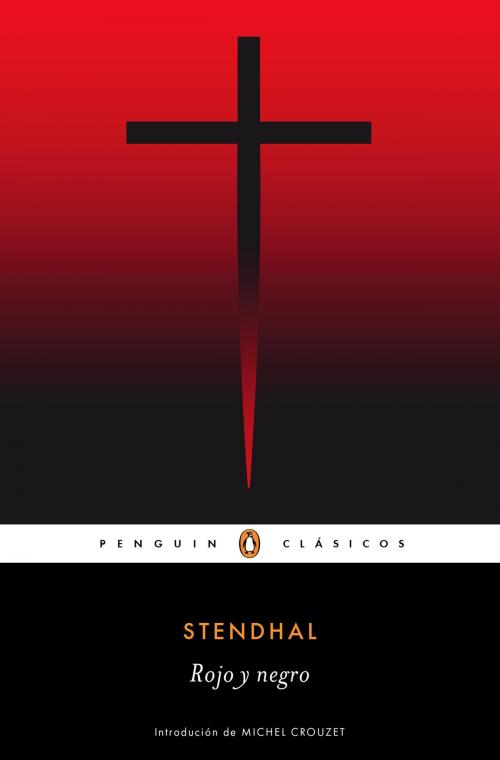 Cover of the book Rojo y negro (Los mejores clásicos) by Stendhal, Penguin Random House Grupo Editorial España