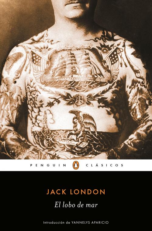 Cover of the book El lobo de mar (Los mejores clásicos) by Jack London, Penguin Random House Grupo Editorial España