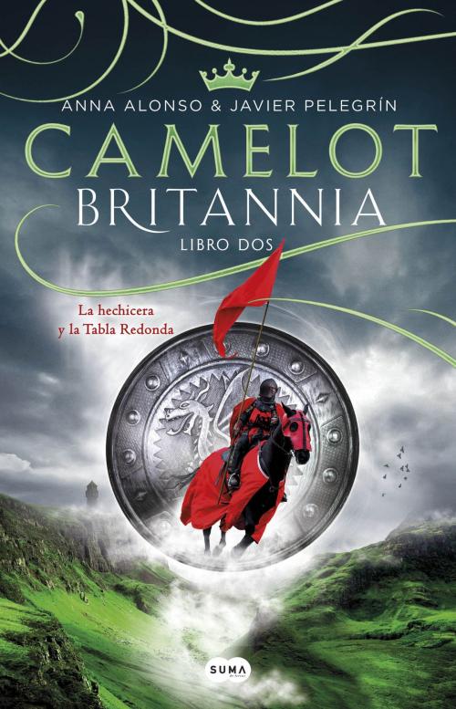 Cover of the book Camelot (Britannia. Libro 2) by Ana Alonso, Javier Pelegrín, Penguin Random House Grupo Editorial España