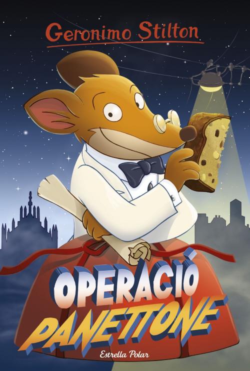 Cover of the book Operació Panettone by Geronimo Stilton, Grup 62