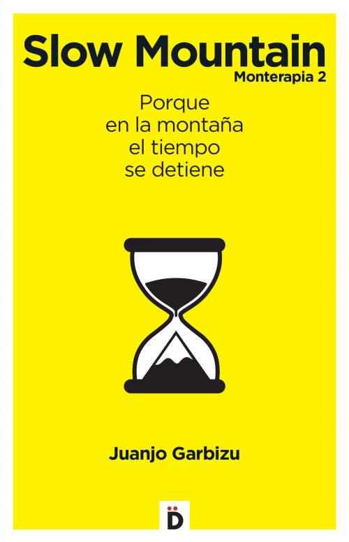 Cover of the book Slow Mountain by Juanjo Garbizu, Sebastián Álvaro, Diëresis