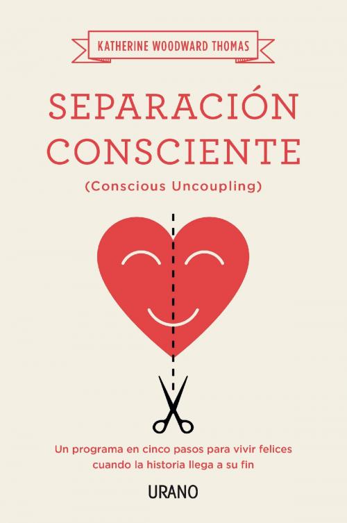 Cover of the book Separación consciente by Katherine Woodward Thomas, Urano