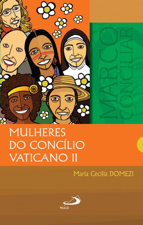 Cover of the book Mulheres do Concílio Vaticano II by Maria Cecilia Domezi, Paulus Editora