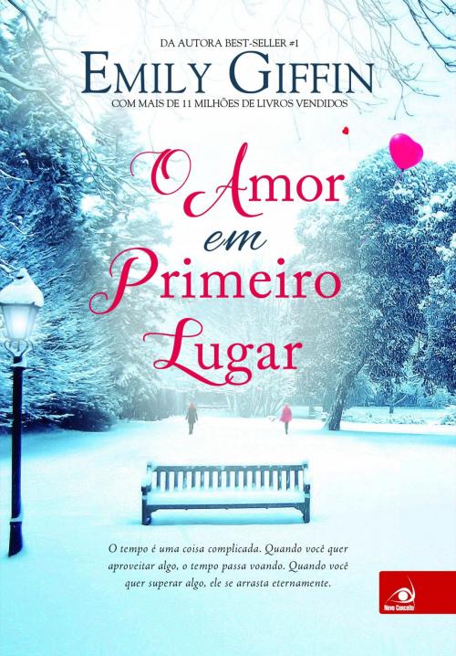 Cover of the book O amor em primeiro lugar by Emily Giffin, Editora Novo Conceito