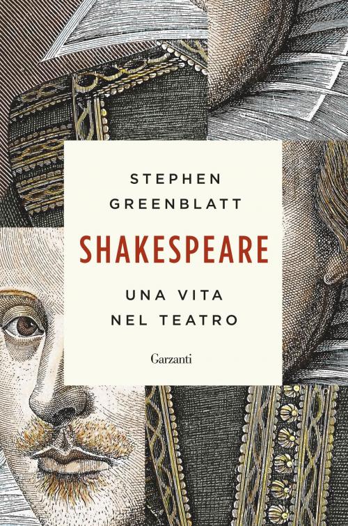 Cover of the book Shakespeare by Stephen Greenblatt, Garzanti