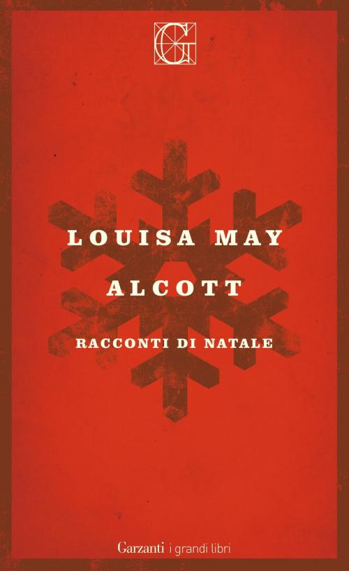 Cover of the book Racconti di Natale by Louisa May Alcott, Garzanti classici