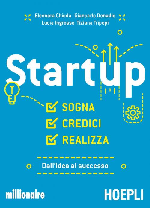 Cover of the book Startup by Eleonora Chioda, Giancarlo Donadio, Luca Ingrosso, Tiziana Tripepi, Hoepli