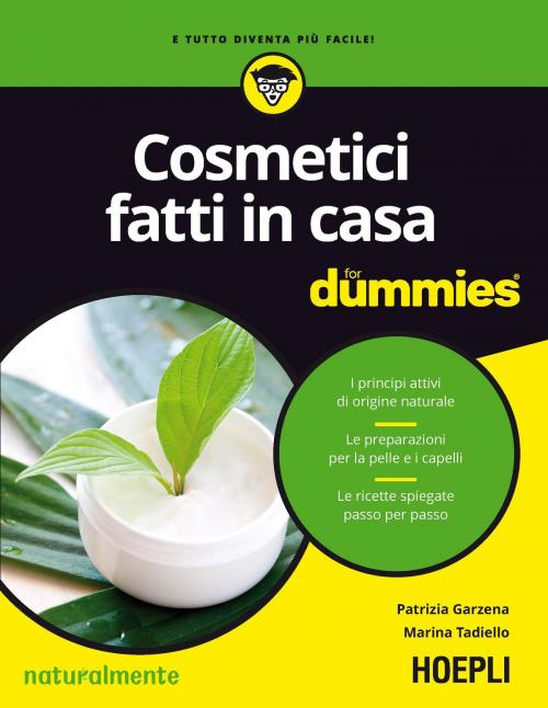 Cover of the book Cosmetici fatti in casa for dummies by Patrizia Garzena, Marina Tadiello, Hoepli