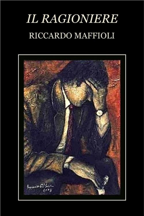 Cover of the book Il "ragioniere" by Riccardo Maffioli, Riccardo Maffioli