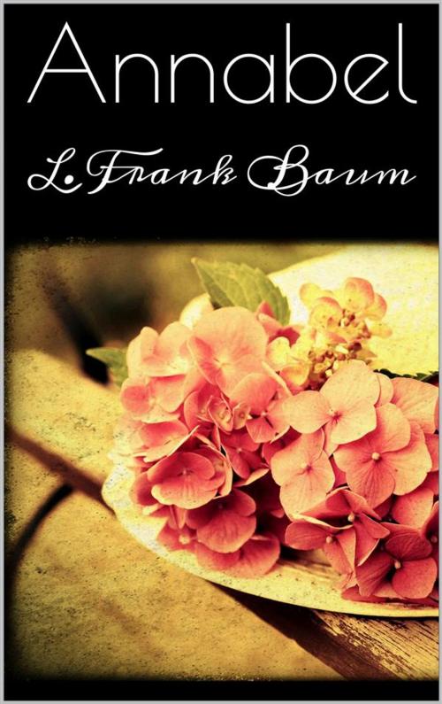 Cover of the book Annabel by L. Frank Baum, L. Frank Baum