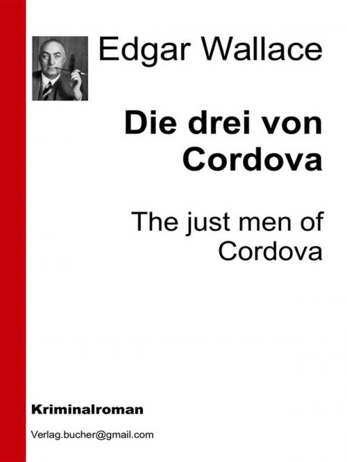 Cover of the book Die drei von Cordova by Edgar Wallace, Edgar Wallace