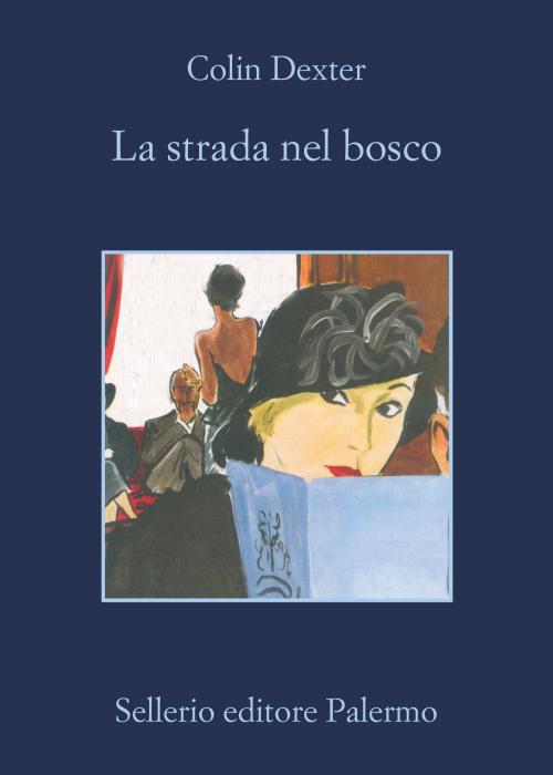 Cover of the book La strada nel bosco by Colin Dexter, Sellerio Editore