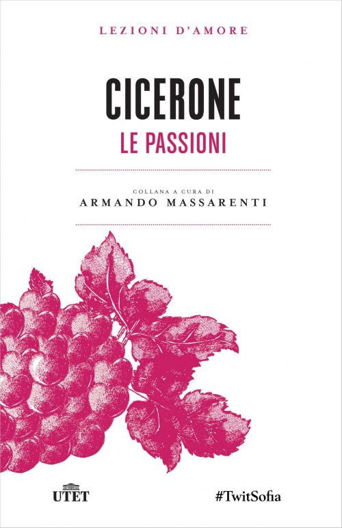 Cover of the book Le passioni by Cicerone, UTET