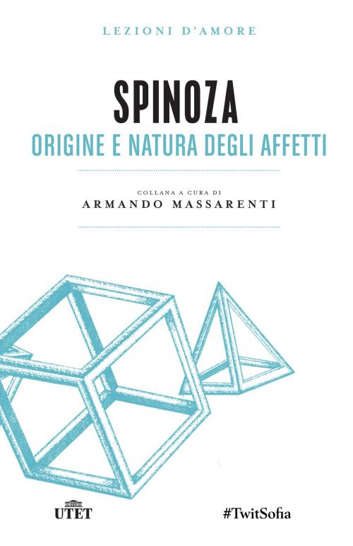 Cover of the book Origine e natura degli affetti by Baruch Spinoza, UTET