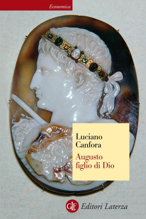 Cover of the book Augusto figlio di Dio by Luciano Canfora, Editori Laterza