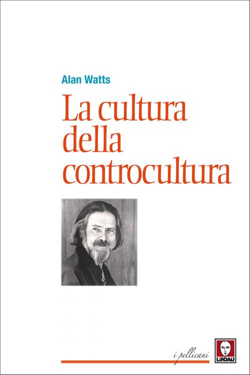 Cover of the book La cultura della controcultura by Alan Watts, Lindau