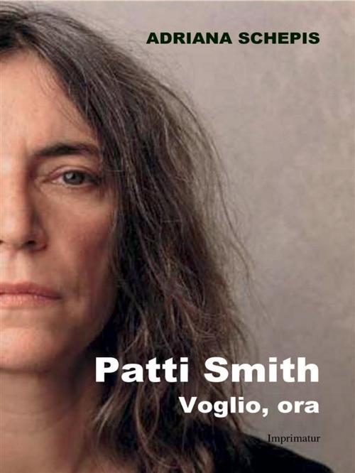 Cover of the book Patti Smith by Adriana Schepis, Imprimatur